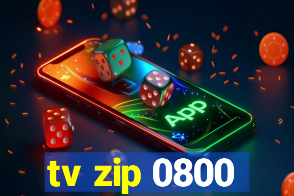 tv zip 0800